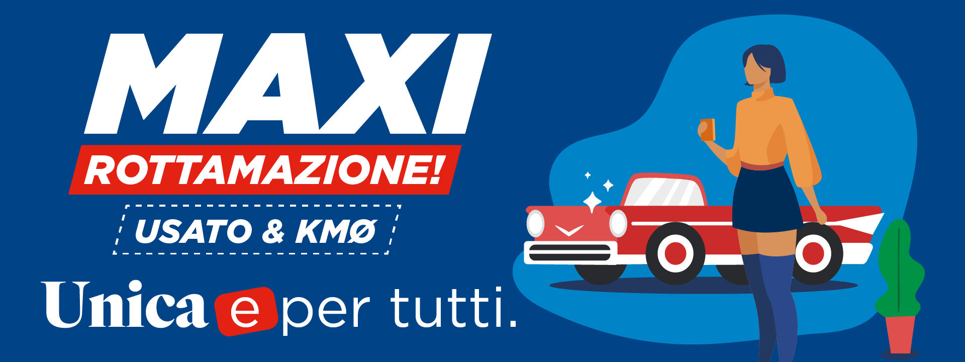 Maxi Rottamazione Usato & Km0